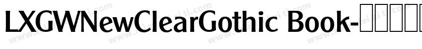 LXGWNewClearGothic Book字体转换